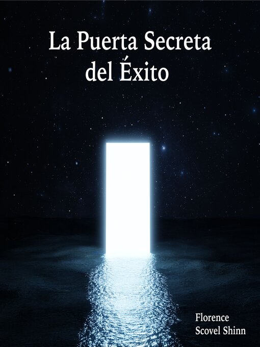 Title details for La Puerta Secreta del Éxito by Florence Scovel Shinn - Available